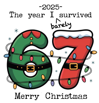 2025 Barely Survived “6 – 7” Christmas Can Koozie