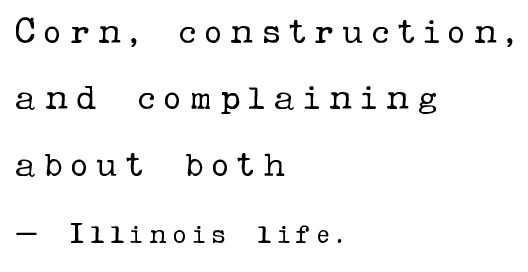 Corn, Construction & Complaining - Illinois Life Can Koozie