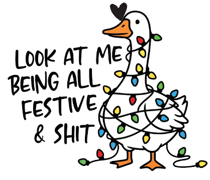 “Goose Look at Me Being All Festive &amp; Sh*t” Holiday Pint Glass