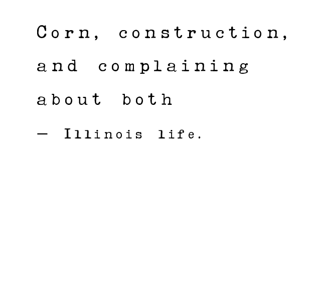 “Corn, Construction, and Complaining” Illinois Life Mug
